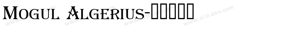 Mogul Algerius字体转换